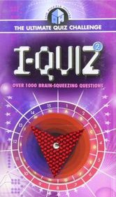 I-Quiz 2: 1000 Brain-Squeezing Questions (The Ultimate Quiz Challenge: The Puzzle House)