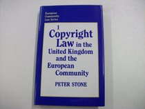 Copyright Law in the United Kingdom and the European Community (European Community Law Series)