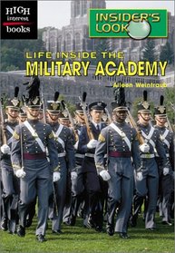 Insider's Look:  Life Inside the Military Academy  (High Interest Books)