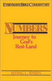 Numbers: Journey to God's Rest-Land (Everyman's Bible Commentary)