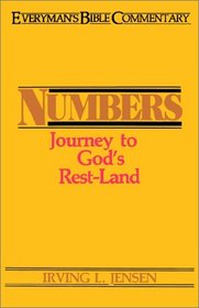 Numbers: Journey to God's Rest-Land (Everyman's Bible Commentary)