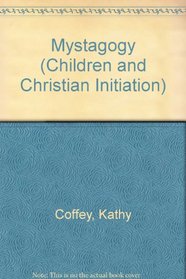Mystagogy (Children and Christian Initiation)