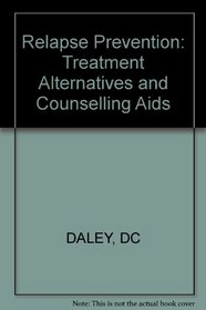 Relapse Prevention: Treatment Alternatives And Counseling AIDS