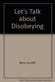 Disobeying (Let's Talk About Series)