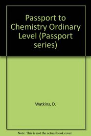 Passport to Chemistry Ordinary Level (Passport series)