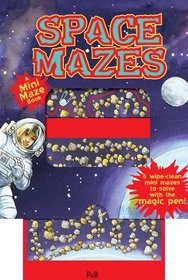 Mini Magic Mazes: Space Mazes (Magic Color Books)