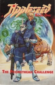 Promethean Challenge/Appleseed Book One