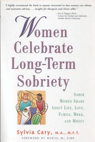 10+: Women With Long-Term Sobriety Talk About Life, Love, Family, Work, and Money