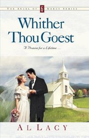 Whither Thou Goest (Angel of Mercy Series #6)