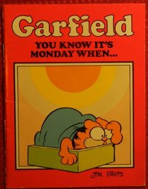 Garfield-You Know Its Monday When....