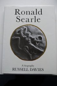 Ronald Searle: A Biography