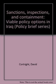 Sanctions, inspections, and containment: Viable policy options in Iraq (Policy brief series)