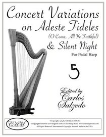 Concert Variations on Silent Night/Adeste For Pedal Harp