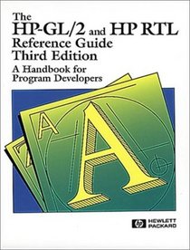 The HP-GL/2 and HP RTL Reference Guide: A Handbook for Program Developers (3rd Edition)