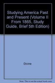 Studying America Past and Present (Volume II From 1865, Study Guide, Brief 5th Edition)