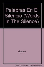 Palabras En El Silencio (Words In The Silence)