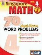 Singapore Math 70 Must-Know Word Problems, Level 4, Grade 5 (Singapore Math 70 Must Know Word Problems)