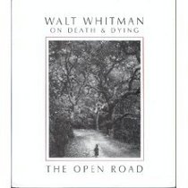 The Open Road: Walt Whitman on Death & Dying