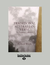 Traditional Australian Verse: The Essential Collection