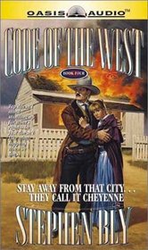 Stay Away from That City, They Call It Cheyenne (Code of the West, 4)