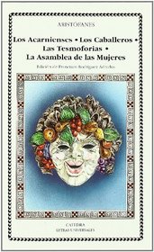 Los acarnienses / the Acharnians (Letras Universales) (Spanish Edition)