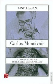 Carlos Monsivais. Cultura y cronica en el Mexico contemporaneo (Spanish Edition) (Tierra Firme)