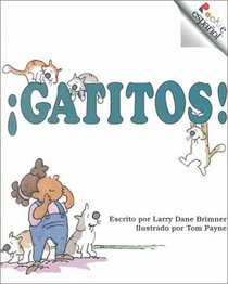 Gatitos!/Cats! (Rookie Espanol) (Spanish Edition)