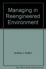 Managing in Reengineered Environment