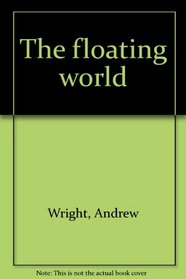 The floating world