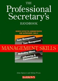 The Professional Secretary's Handbook: Management Skills (Professional Secretary's Handbooks)