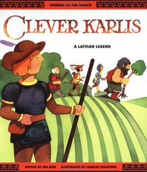Clever Karlis - Pbk (Legends of the World Series)