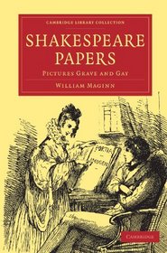 The Shakespeare Papers: Pictures Grave and Gay (Cambridge Library Collection - Literary  Studies)