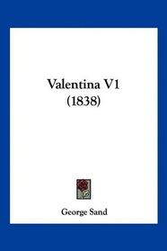 Valentina V1 (1838) (Spanish Edition)