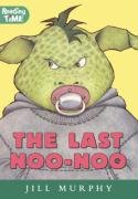 The Last Noo-Noo (Reading Time)