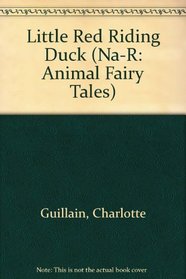 Little Red Riding Duck (Animal Fairy Tales)