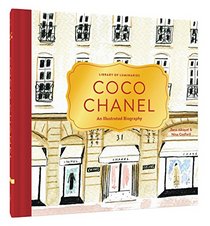 Library of Luminaries: Coco Chanel: An Illustrated Biography
