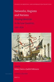 Networks, Regions and Nations (Studies in Medieval and Reformation Traditions)