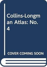 Collins-Longman Atlas: No. 4