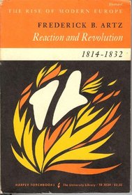 Reaction & Revolution: 1814-1832 (Rise of Modern Europe)