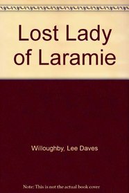 Lost Lady of Laramie