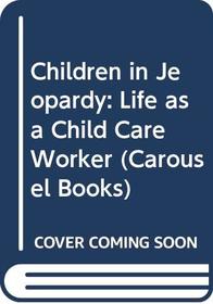 Children in Jeopardy (Carousel Books)