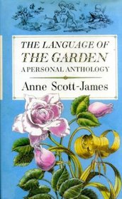 The language of the garden: a personal anthology