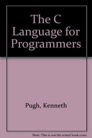 The C Language for Programmers
