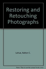 Photo retouching and restoration (Petersen's how-to-photographic library)