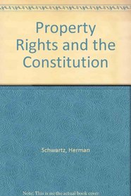 Property Rights and the Constitution