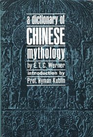 Dictionary of Chinese Mythology