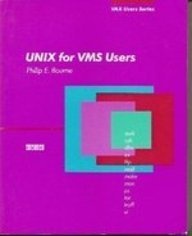 Unix for Vms Users (Digital Press Vax Users Series)