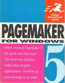 Pagemaker 5.0 for Windows (Visual Quickstart Guide)