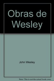 Obras de Wesley (Spanish Edition)