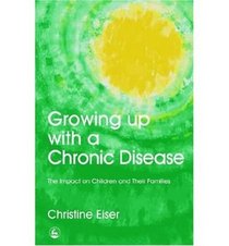 Growing up with a Chronic Disease: The Impact on Children and Their Families